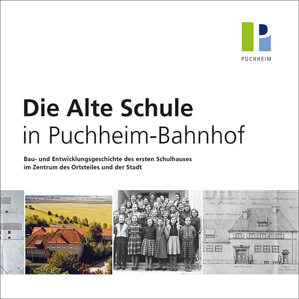 Titelbild zur Broschüre Die Alte Schule in Puchheim-Bahnhof